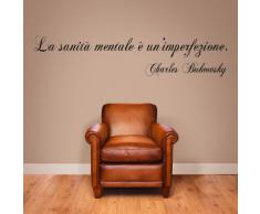 Adesivo murale "citazione Charles Bukowsky: la sanità mentale è un'imperfezione" Wall Sticker Vinyl Decal adesivo prespaziato in vinile design arredamento per decorazione pareti e muri