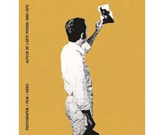 Renverser ses yeux, version anglaise - Autour de lArte Povera, photographie, film, vidéo