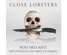 Post Neo Anti (Arte Povera in the Forest of Symbols)