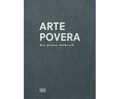 Arte Povera: Der grosse Aufbruch.