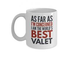 26507 Tazze personalizzate - Valet 11 Oz in ceramica bianca Per quanto mi riguarda Sono il miglior valletto del mondo Divertente con detti Citazioni