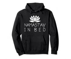 Namastay A Letto Divertente Zen Yoga Buddismo Felpa con Cappuccio