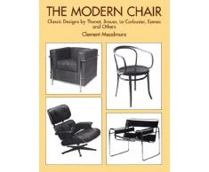 The Modern Chair: Classic Designs by Thonet, Breuer, Le Corbusier, Eames and Others (English Edition)