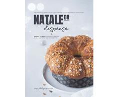 Natale da dispensa: 5 menu di festa da preparare con quello che hai già in dispensa