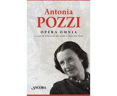 Opera omnia: Parole-Ti scrivo dal mio vecchio tavolo... Lettere 1919-1938-Mi sento in un destino. Diari e altri scritti