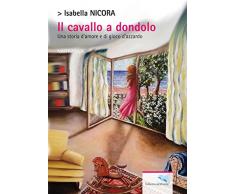Il cavallo a dondolo. Una storia d'amore e di gioco d'azzardo