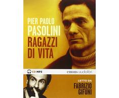 Ragazzi di vita letto da Fabrizio Gifuni. Audiolibro. CD Audio formato MP3. Ediz. integrale
