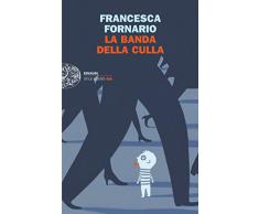 La banda della culla