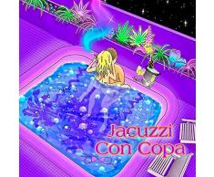 Jacuzzi con Copa [Explicit]