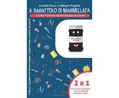 Il Barattolo di Marmellata: Come fare la marmellata di more