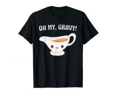 Oh My Gravy - Divertente OMG Carino Kawaii Ringraziamento Salsiera Maglietta