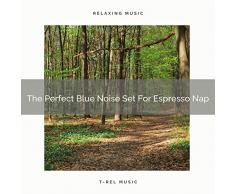 The Perfect Blue Noise Set For Espresso Nap