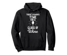 Cè sempre tempo per un bicchiere di vino di design esilaran Felpa con Cappuccio
