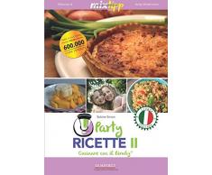 Party Ricette II - Cucinare con il Bimby