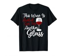This Wine Is Awful Get Me Another Bicchiere - Degustazione degli amanti del vino Maglietta