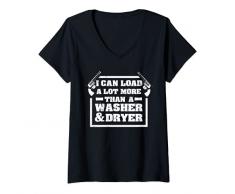 Donna Posso caricare più di una lavatrice e asciugatrice | Pro Gun Woman Gift Maglietta con Collo a V