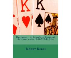 Baccarat - a Complete Baccarat System- using C.O.N.T.R.O.L.