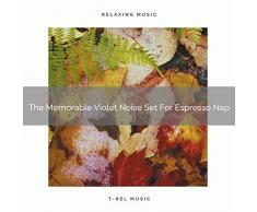 The Memorable Violet Noise Set For Espresso Nap