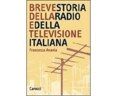 Breve storia della radio e della televisione italiana