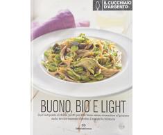 Il Cucchiaio d'Argento: Buono, Bio e Light