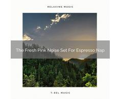 The Fresh Pink Noise Set For Espresso Nap