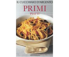 Il Cucchiaio d'Argento: Primi Piatti