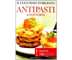 Il Cucchiaio d'Argento: Antipasti e Contorni