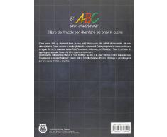 L'ABC in cucina. Il libro dei trucchi per diventare più bravi in cucina