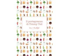 Il Portapranzo Di Timmy Tod