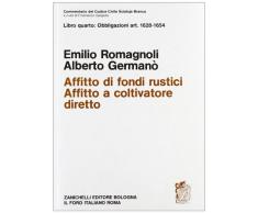 Commentario del codice civile. Affitto. Affitto di fondi rustici. Affitto a coltivatore diretto. Artt. 1628-1654