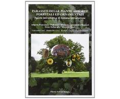Parassiti delle piante arboree forestali ed ornamentali. Specie introdotte e di temuta introduzione