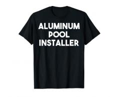 Installatore di alluminio della piscina Maglietta