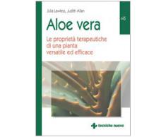 Aloe vera. Le proprietà terapeutiche di una pianta versatile ed efficace