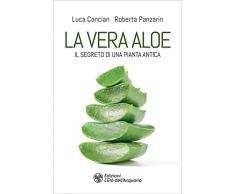 La vera aloe: Il segreto di una pianta antica