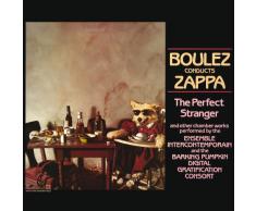 Boulez Conducts Zappa: The Perfect Stranger