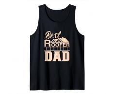 Il Miglior Papà Di Roofer Tetto Tettoia Tettoie Coperture Canotta