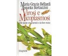 Virosi e micoplasmosi delle piante ornamentali e da fiore reciso