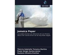 Jamaica Peper: Larvicidale activiteit van etherische olie van Pimenta dioica Lindl. voorste larven van de mug Aedes aegypti