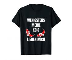 Koi Carpa, laghetto da giardino Wenigstens meine Kois Lieben Mich Maglietta