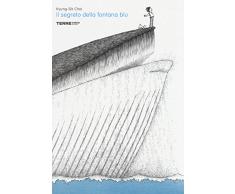 Il segreto della fontana blu. Ediz. illustrata