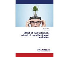 Effect of hydroalcoholic extract of camellia sinensis on tinnitus