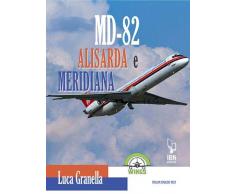 Md-82 Alisarda e Meridiana. Ediz. italiana e inglese