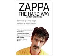 Zappa the Hard Way