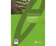 Sementi. Biologia, produzione e tecnologia