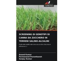 SCREENING DI GENOTIPI DI CANNA DA ZUCCHERO IN TERRENI SALINO-ALCALINI: Analisi della stabilità nella canna da zucchero (Saccharum officinarum L.)