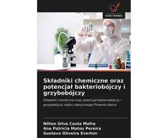 Składniki chemiczne oraz potencjał bakteriobójczy i grzybobójczy: Składniki chemiczne oraz potencjał bakteriobójczy i grzybobójczy olejku eterycznego ... olejku eterycznego Pimenta dioica