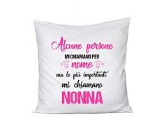 fashwork Cuscino Divertente Alcune Persone Mi Chiamano per Nome, ma Le più Importanti Mi Chiamano Nonna - Idea Regalo - Dimensioni 40x40 cm