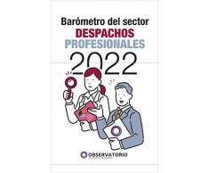 BARÓMETRO DEL SECTOR DESPACHOS PROFESIONALES 2022 (Spanish Edition)