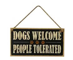 Vorcool - Targhetta decorativa con scritta “Dogs welcome, people tolerated”, in legno