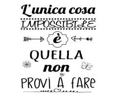 Vinilo pared decorativo, pegatina pared frase en ItalianoL’UNICA COSA IMPOSSIBILE adesivi murali frasi in italiano citazione, decorazione da Muro,Wall Stickers DC-017-IT